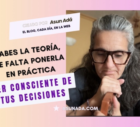 tomar decisiones -vblog asunada