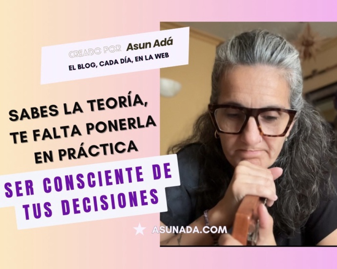 tomar decisiones -vblog asunada