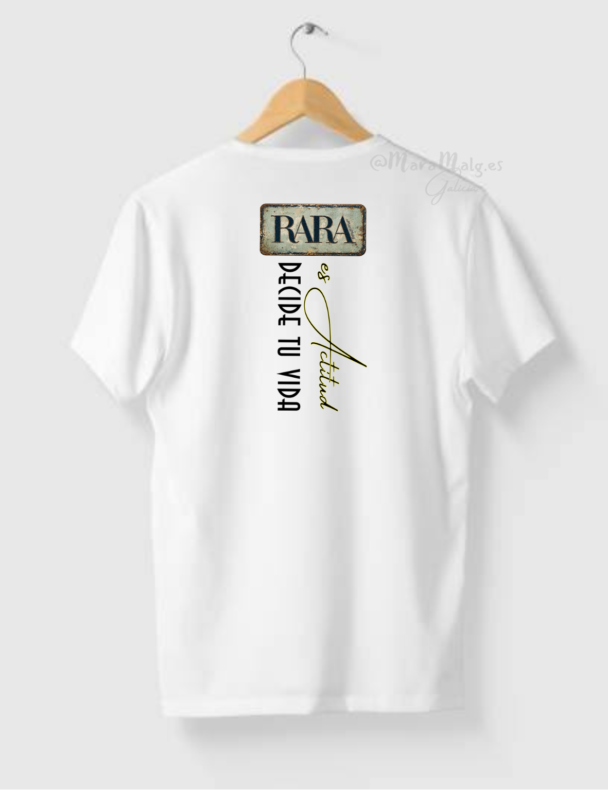 Camiseta diseños RARA es Actitud Decide tu vida por MaraMalg