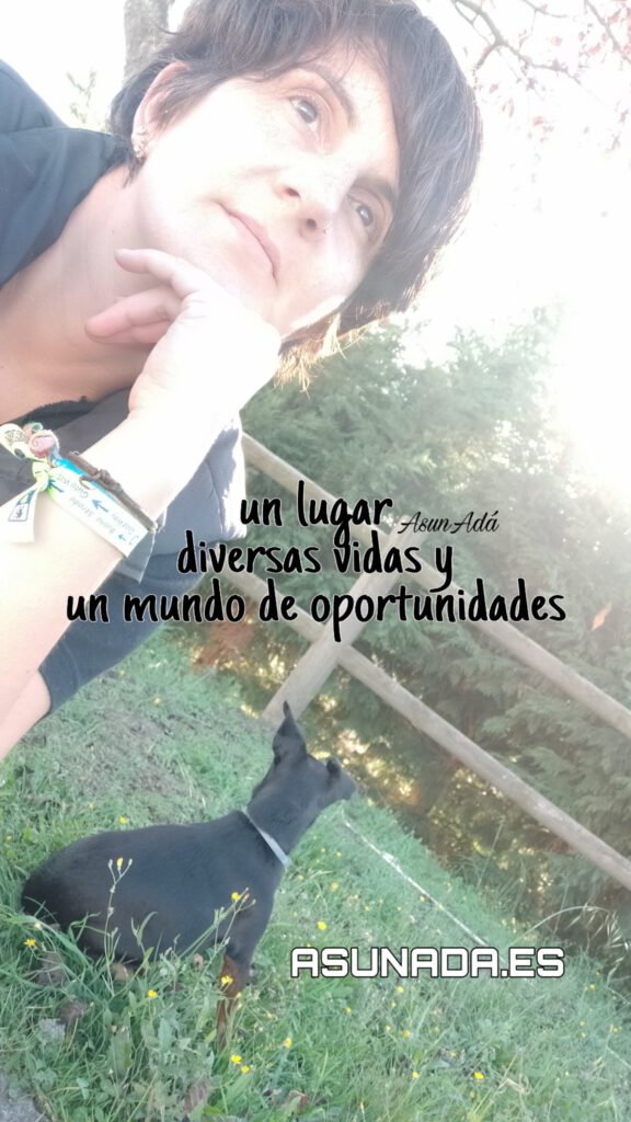 Un mundo de oportunidades-autorretrato con Chispa- blogasunada